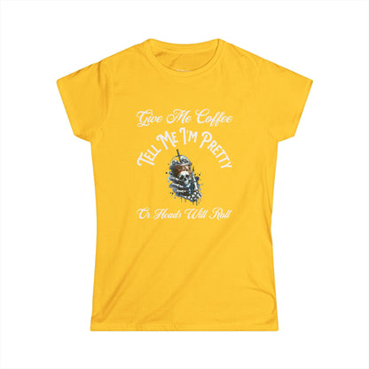 Funny Women's Coffee Tee - "Give Me Coffee, Tell Me I'm Pretty" - Cute Softstyle T-Shirt for Coffee Lovers