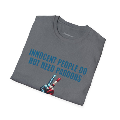 Innocent People Do Not Need Pardons T-Shirt