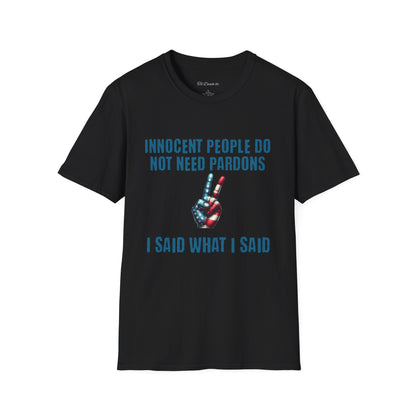 Innocent People Do Not Need Pardons T-Shirt