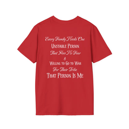 Unisex T-Shirt with Unstable Family Member Quote