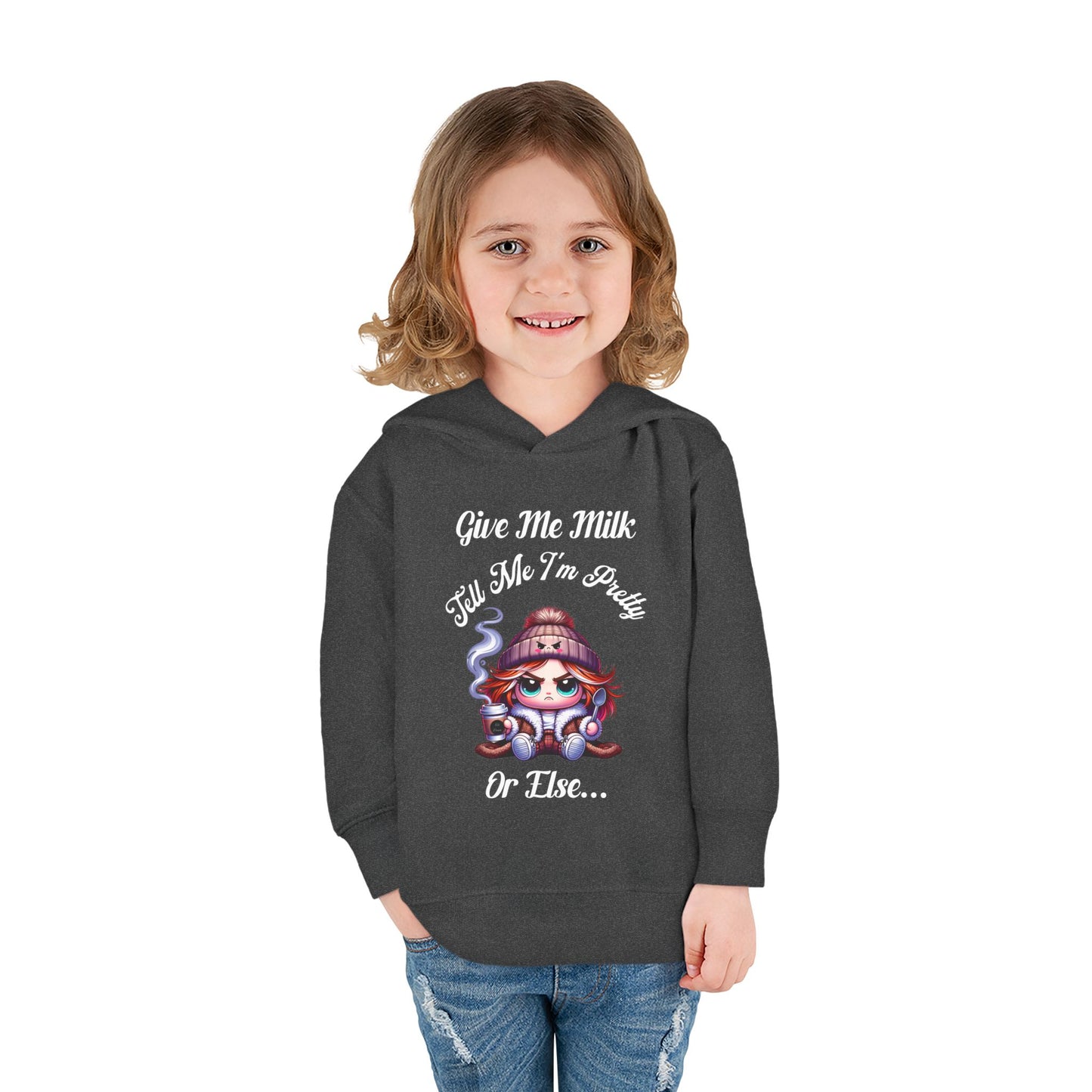 Cute Toddler Hoodie - "Give Me Milk, Tell Me I'm Pretty" Fleece Sweatshirt