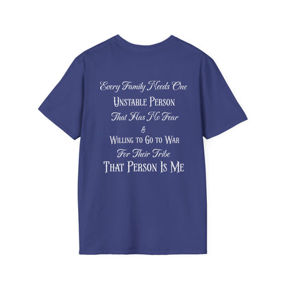 Unisex T-Shirt with Unstable Family Member Quote