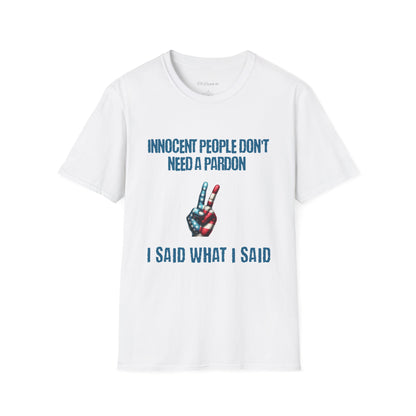 Innocent People Do Not Need Pardons T-Shirt