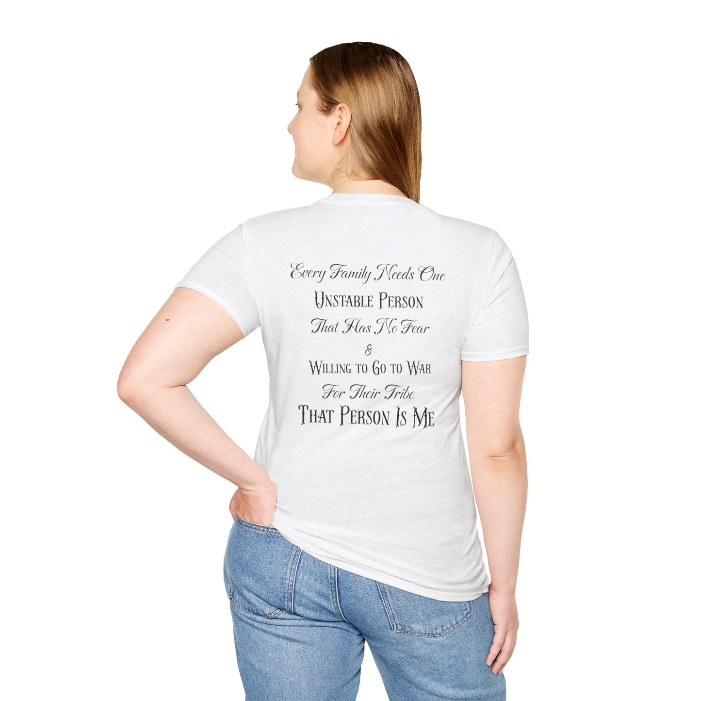 Unisex T-Shirt with Unstable Family Member Quote