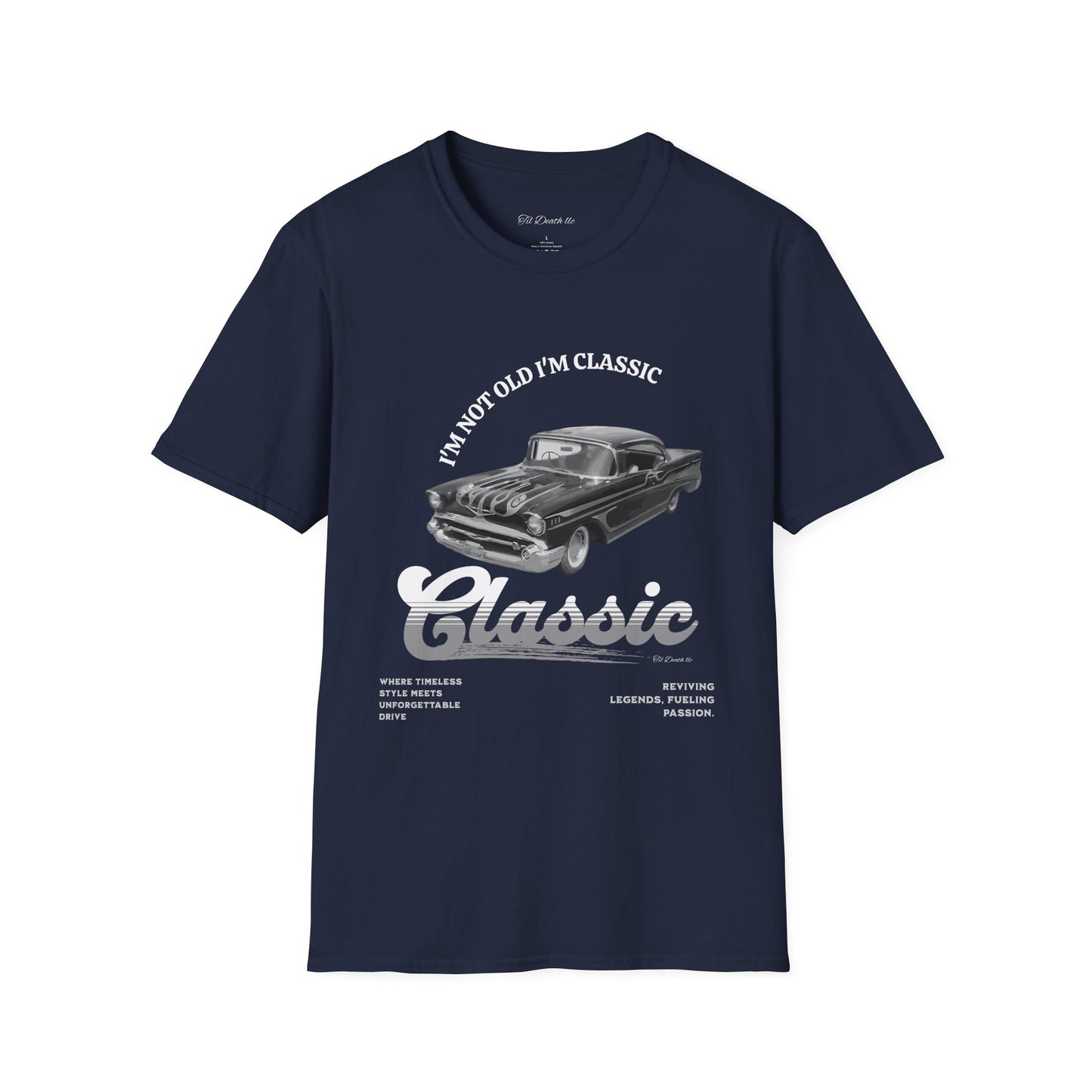 'I'm Not Old, I'm Classic' T-Shirt