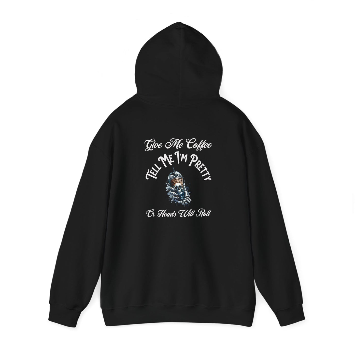 Coffee Lover Hoodie Sweatshirt - Give me Coffee and Tell me I'm Pretty