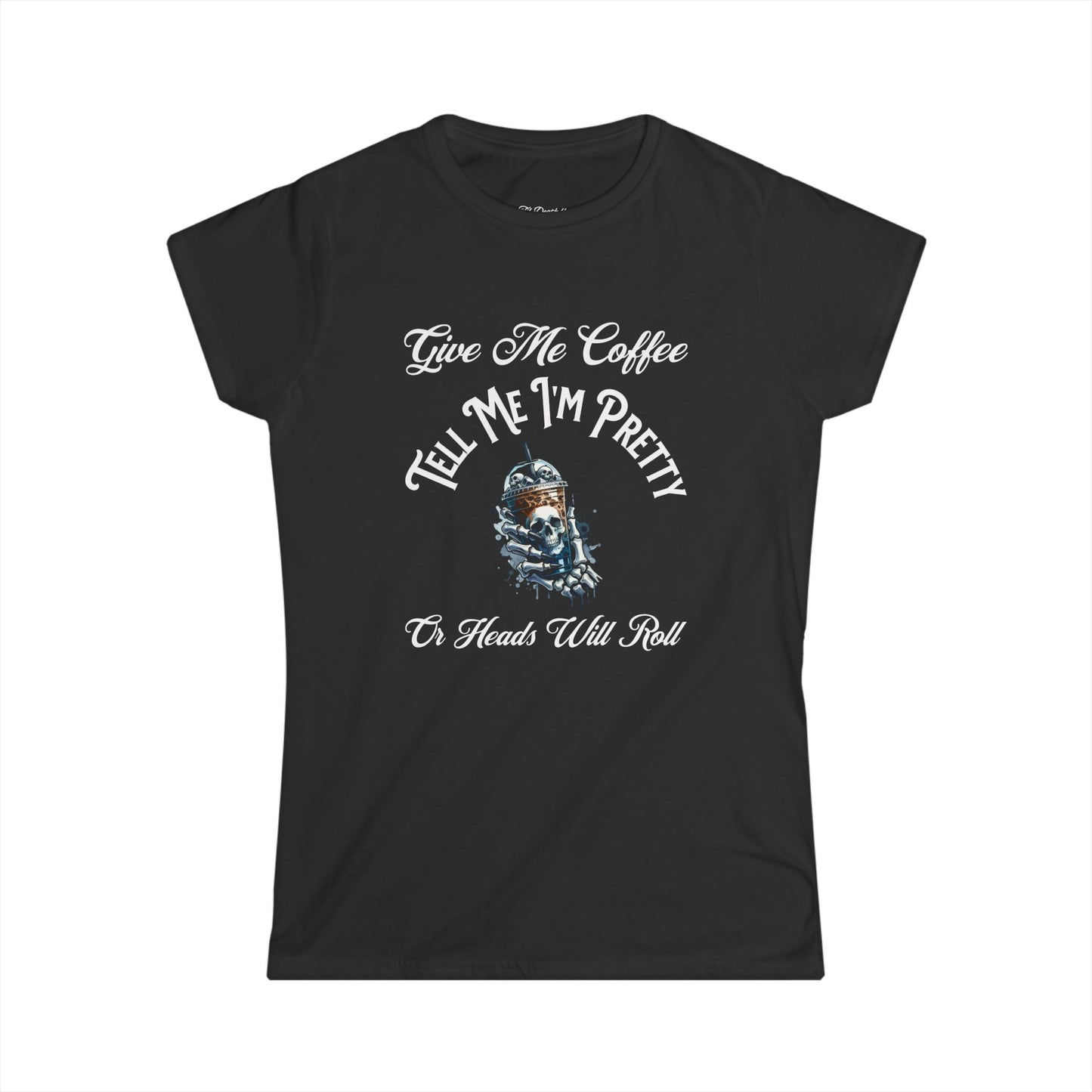 Funny Women's Coffee Tee - "Give Me Coffee, Tell Me I'm Pretty" - Cute Softstyle T-Shirt for Coffee Lovers