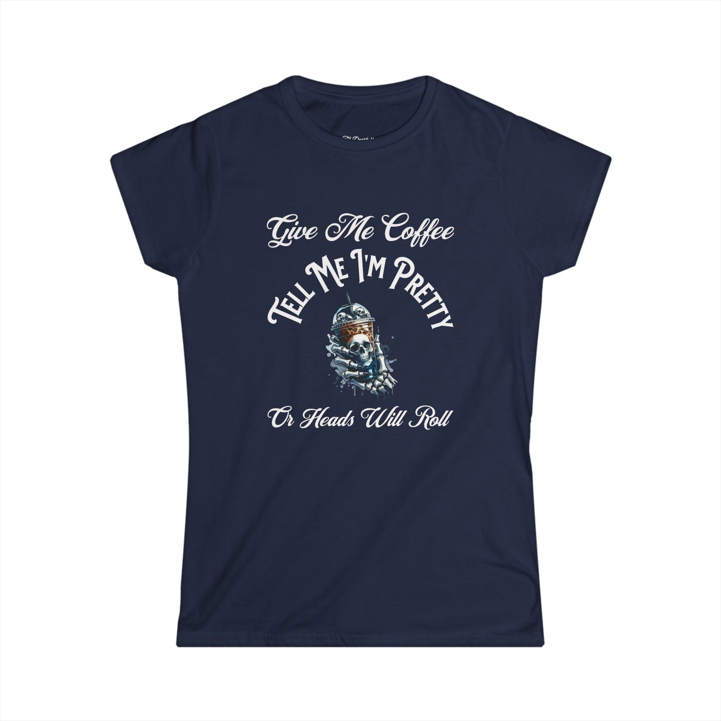 Funny Women's Coffee Tee - "Give Me Coffee, Tell Me I'm Pretty" - Cute Softstyle T-Shirt for Coffee Lovers