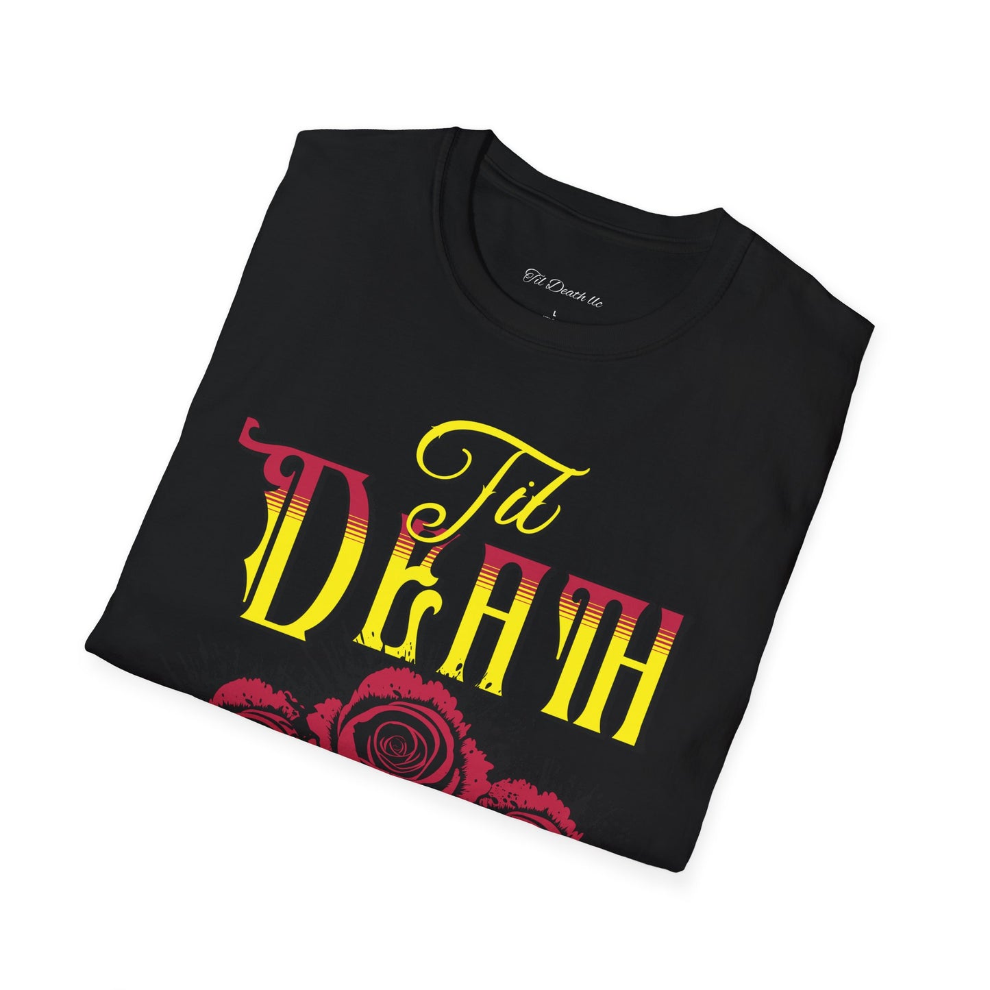 'Til Death with Bold Roses - Expressive Graphic Tee