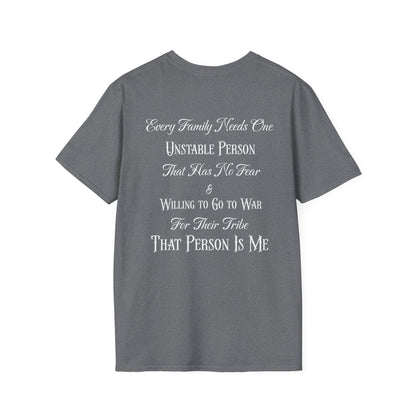 Unisex T-Shirt with Unstable Family Member Quote