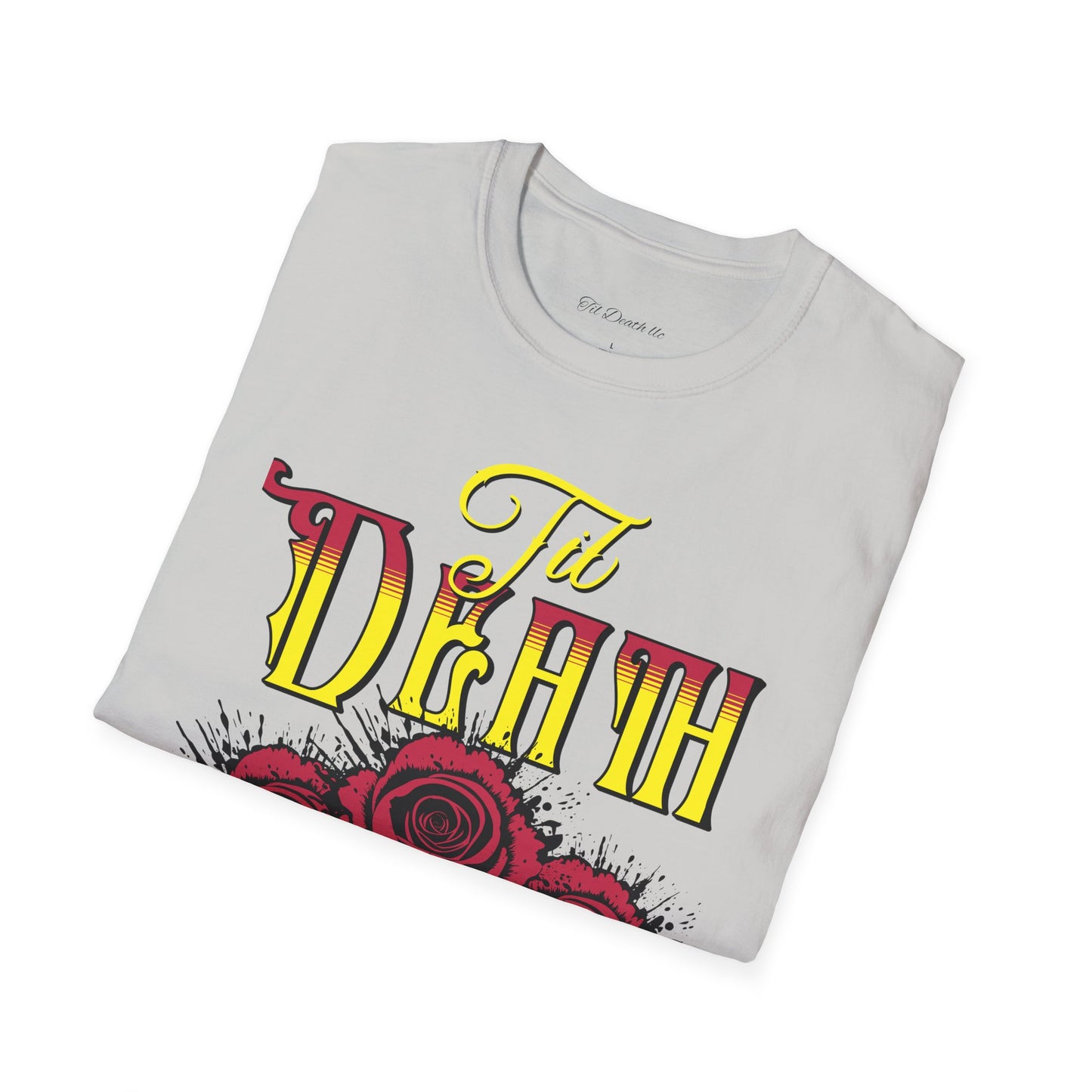 'Til Death with Bold Roses - Expressive Graphic Tee